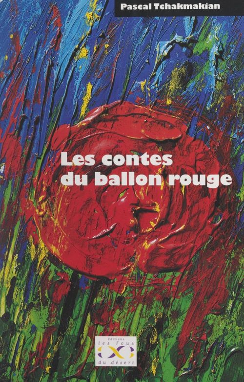 Couverture ebook de Les contes du ballon rouge, de Pascal Tchakmakian