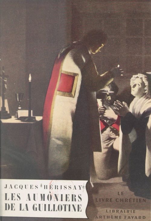 ebook cover of Les aumôniers de la guillotine, by Jacques Hérissay