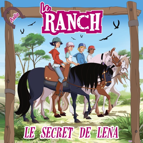 audiobook cover of Le secret de Léna, by Le Ranch