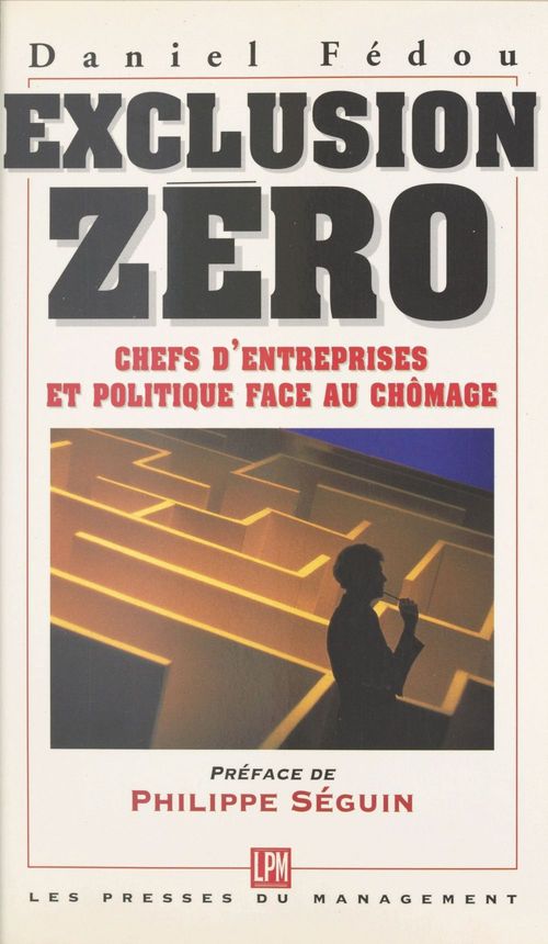 Couverture ebook de Exclusion zéro : chefs d'entreprises et politique face au chômage, de Collectif