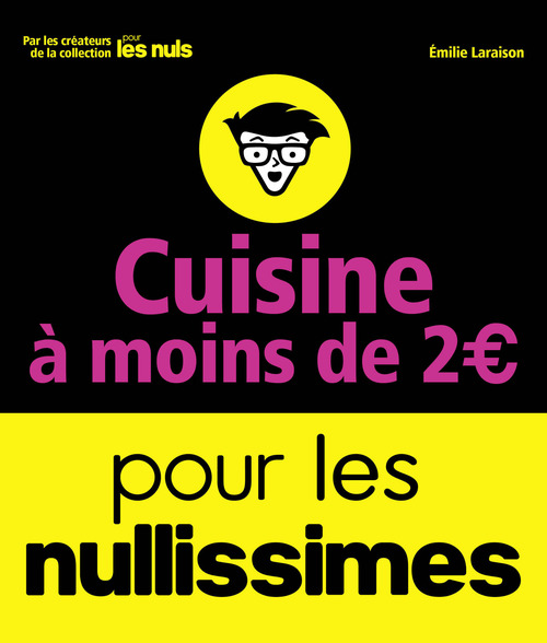 ebook cover of Cuisine à moins de 2 euros pour les Nullissimes, by Emilie Laraison