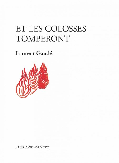 Couverture ebook de Et les colosses tomberont, de Laurent Gaudé