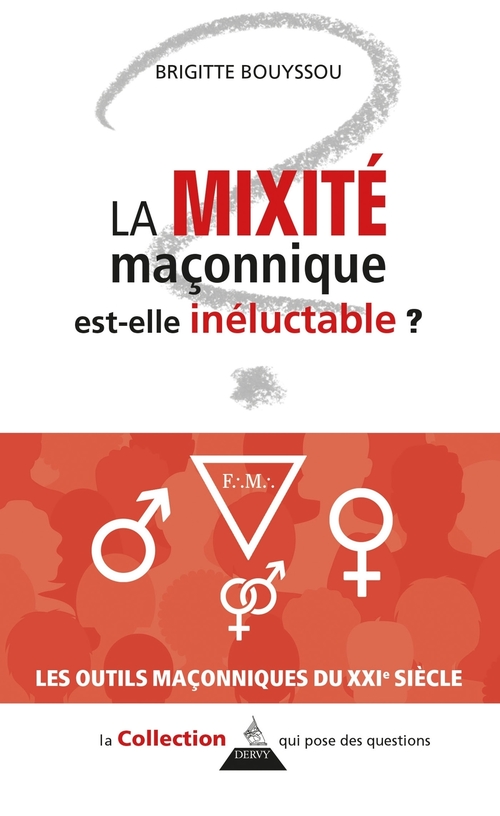 ebook cover of La mixité maçonnique est-elle inéluctable ?, by Brigitte Bouyssou