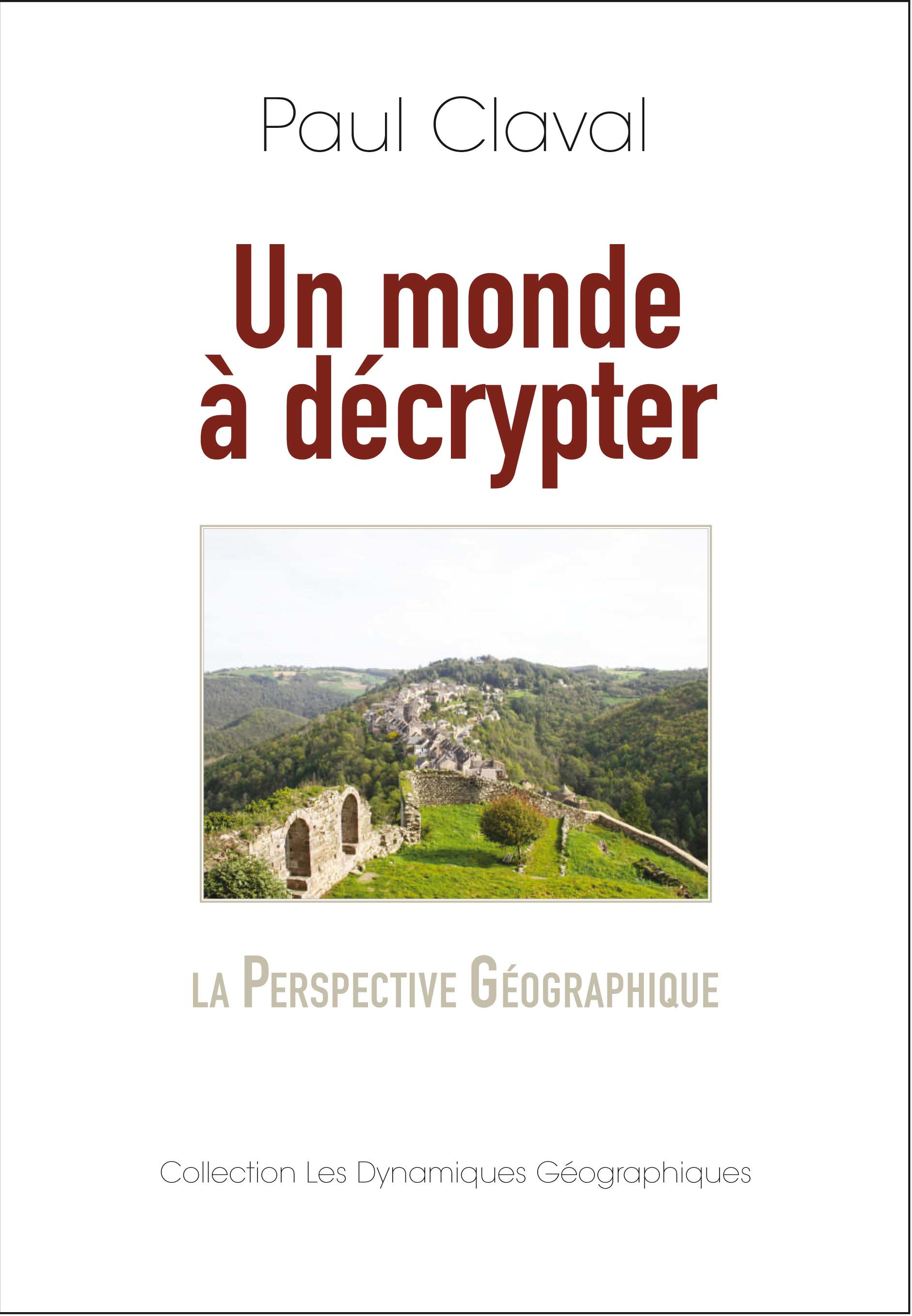 ebook cover of Un monde à décrypter, by Paul Claval, Paul