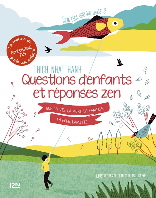 Couverture ebook de Rien, c'est quelque chose ? - Questions d'enfants et réponses zen, de Thich Nhât Hanh, Charlotte Des Ligneris