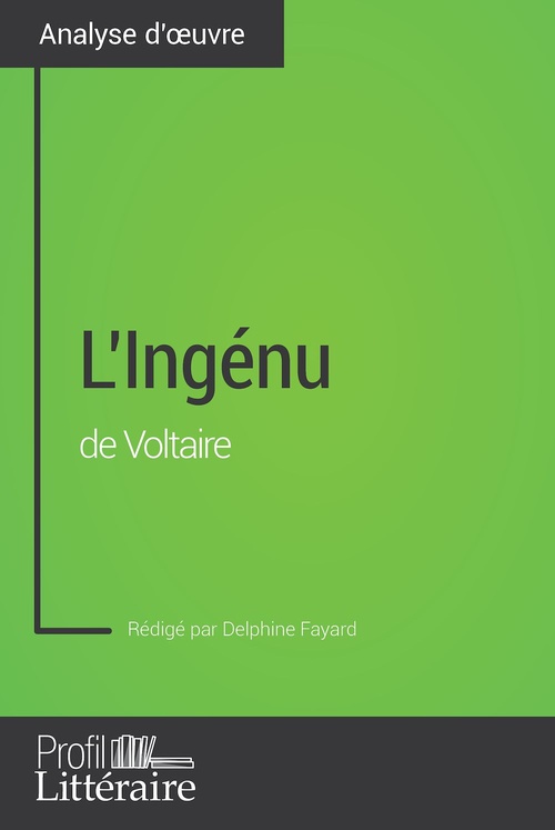 Couverture ebook de L'Ingénu de Voltaire (Analyse approfondie), de Delphine Fayard