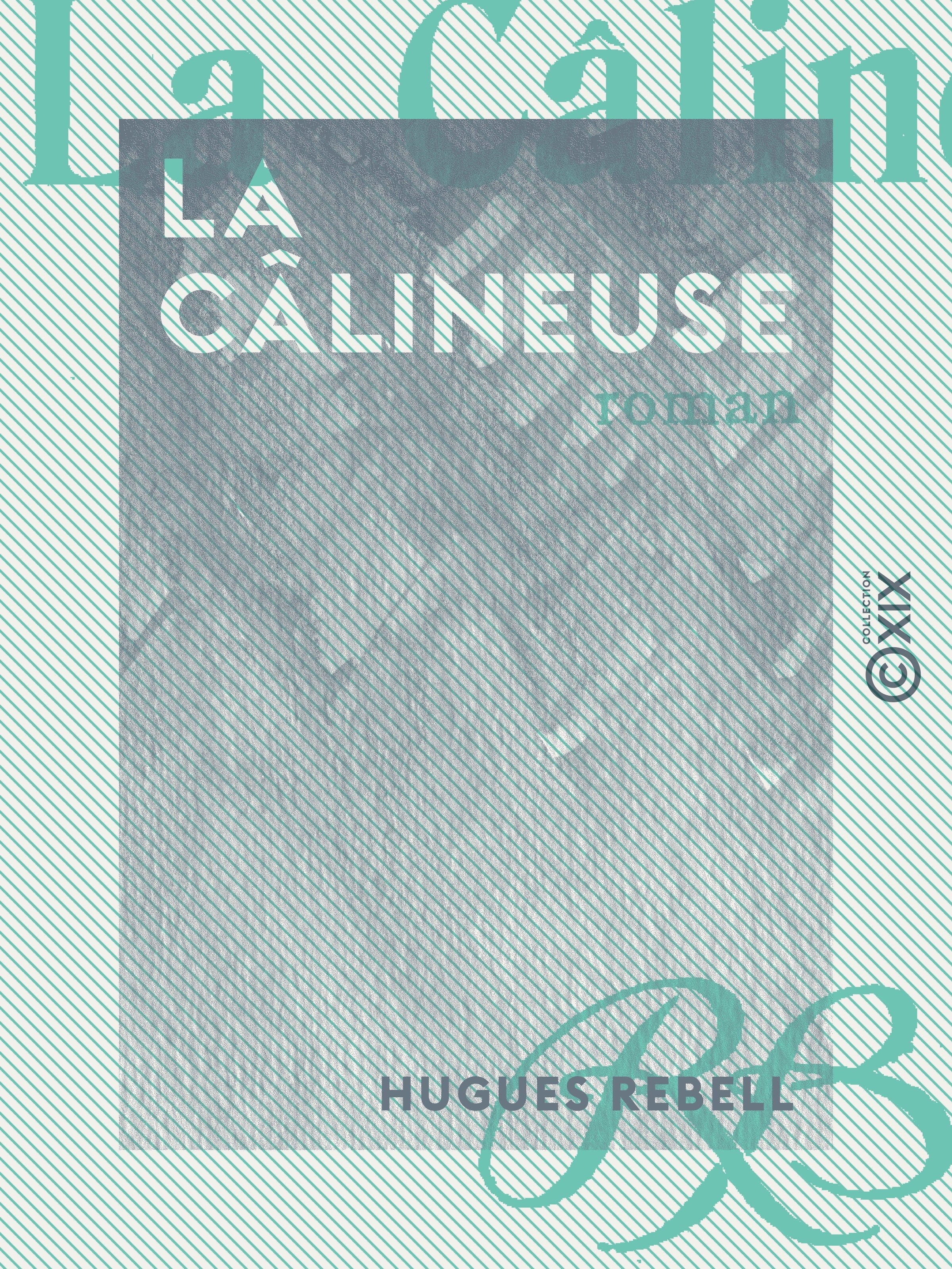 Couverture ebook de La Câlineuse - Roman, de Hugues Rebell