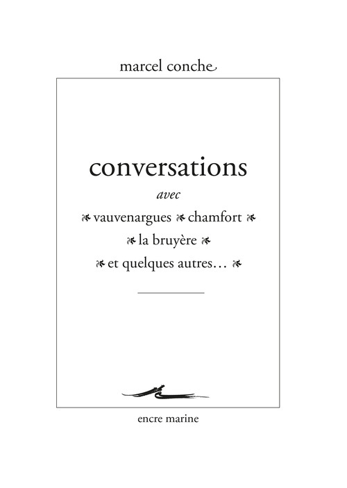 ebook cover of Conversations avec Vauvenargues, Chamfort, La Bruyère et quelques autres, by Marcel Conche