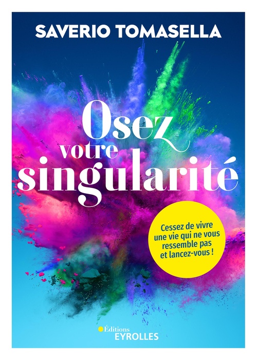 Couverture ebook de Osez votre singularité, de Saverio Tomasella