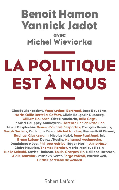 Couverture ebook de La politique est à nous, de Benoît Hamon, Yannick Jadot, Michel Wieviorka