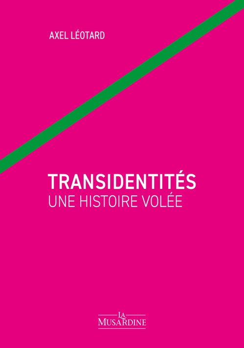 ebook cover of Transidentités - Une histoire volée, by Axel Léotard