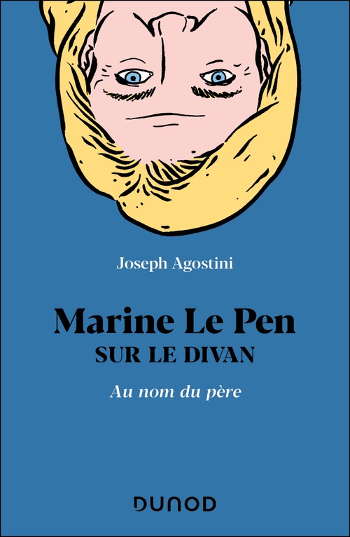 ebook cover of Marine Le Pen sur le divan, by Joseph Agostini