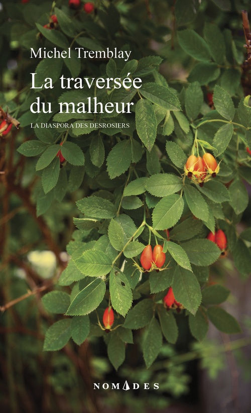 ebook cover of La traversée du malheur, by Michel Tremblay