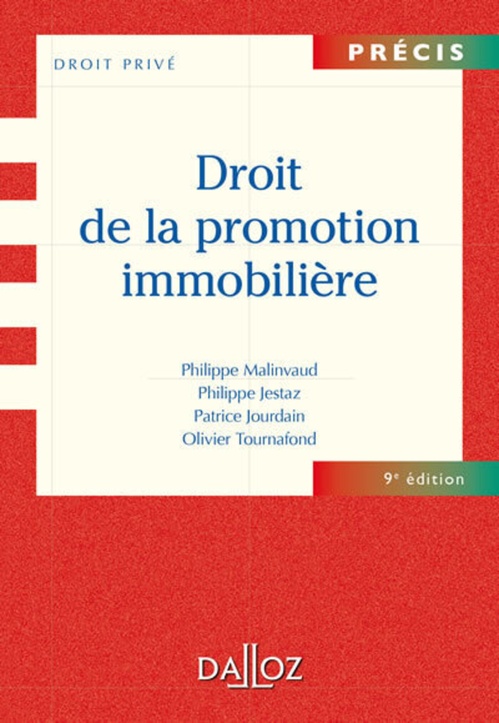 Couverture ebook de Droit de la promotion immobilière. 9e éd., de Philippe Jestaz, Patrice Jourdain, Philippe Malinvaud, Olivier Tournafond