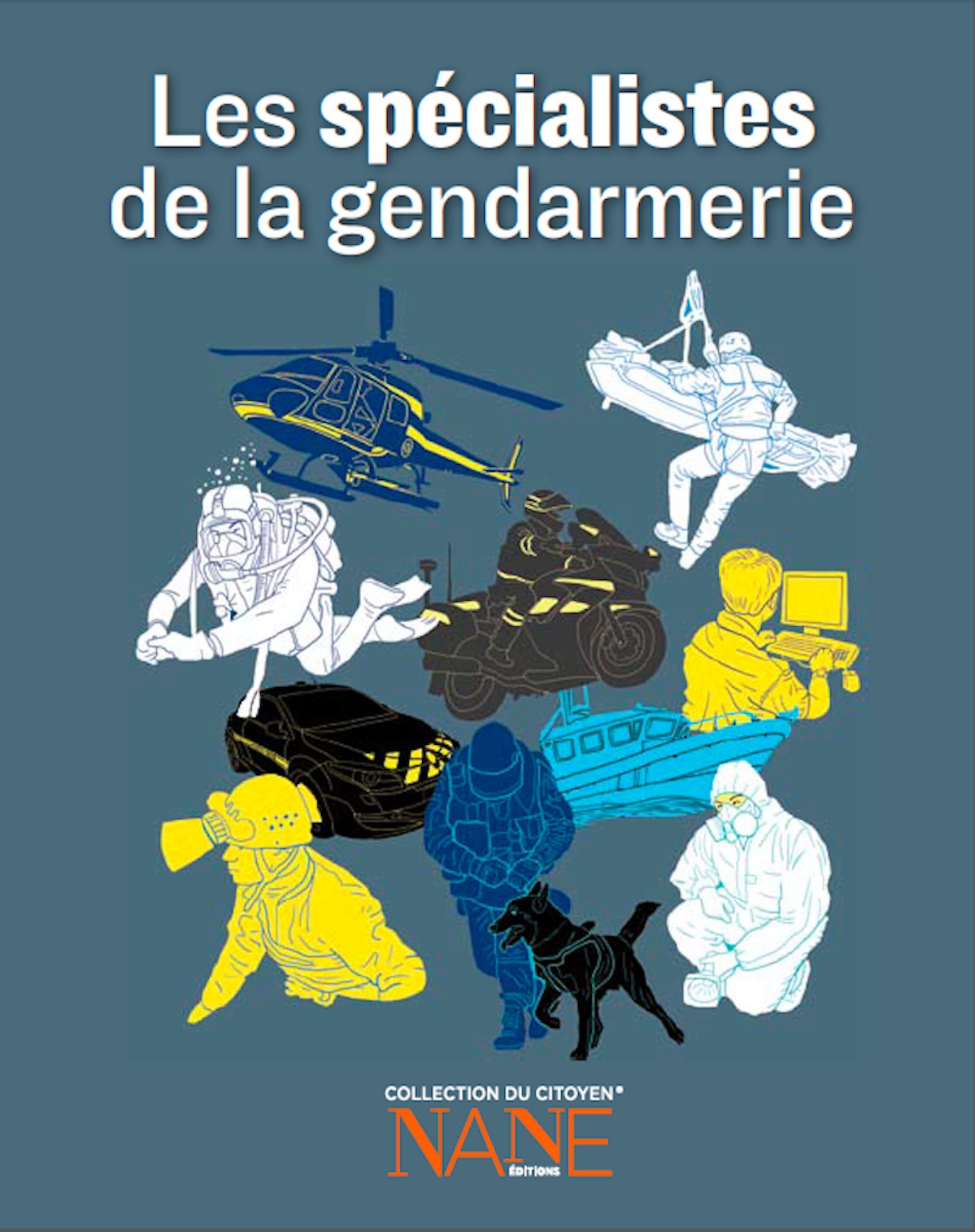 Couverture ebook de Expliquez-moi les spécialistes de la Gendarmerie, de Henri de Lestapis, Kevin Lucbert