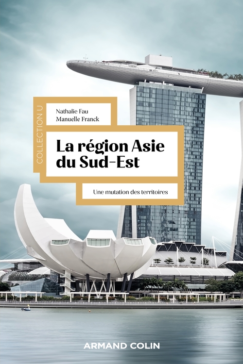 Couverture ebook de La région Asie du Sud-Est, de Nathalie Fau, Manuelle Franck