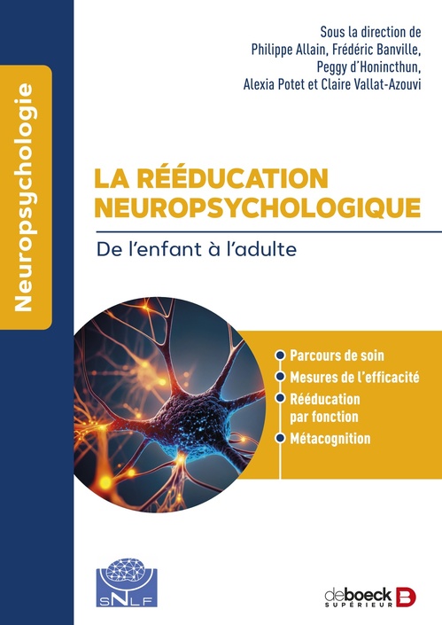 ebook cover of La rééducation neuropsychologique, by Philippe Allain, Frédéric Banville, Peggy Cazin D'Honincthun, Alexia Potet, Claire Vallat-azouvi