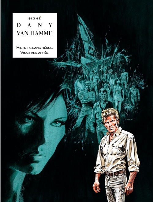 ebook cover of Signé - Intégrale - Tome 2 - Histoire sans héros - 20 ans après (Intégrale), by Dany, Jean Van Damme