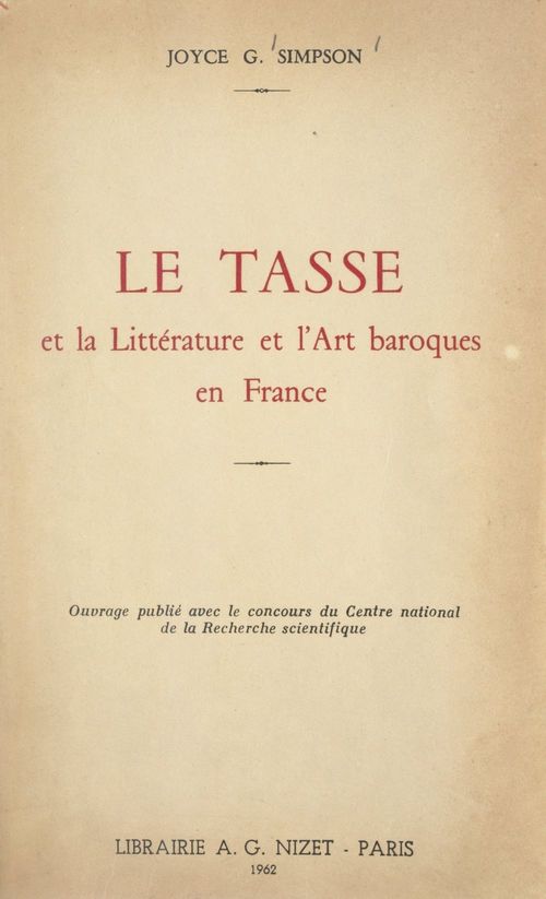ebook cover of Le Tasse et la littérature et l'art baroques en France, by Joyce G. Simpson