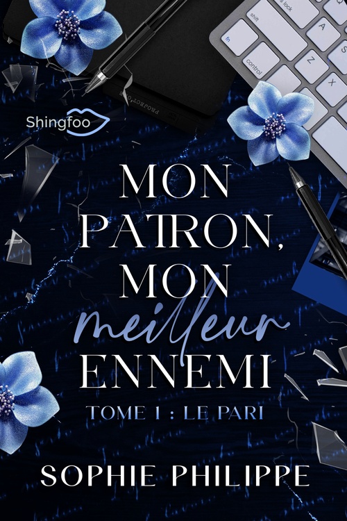 Couverture ebook de Mon Patron, Mon Meilleur Ennemi Tome 1, de Sophie Philippe