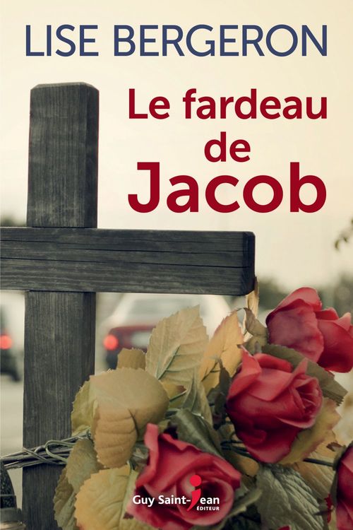 ebook cover of Le fardeau de Jacob, by Bergeron Lise