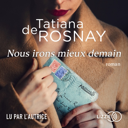 audiobook cover of Nous irons mieux demain, by Tatiana de Rosnay