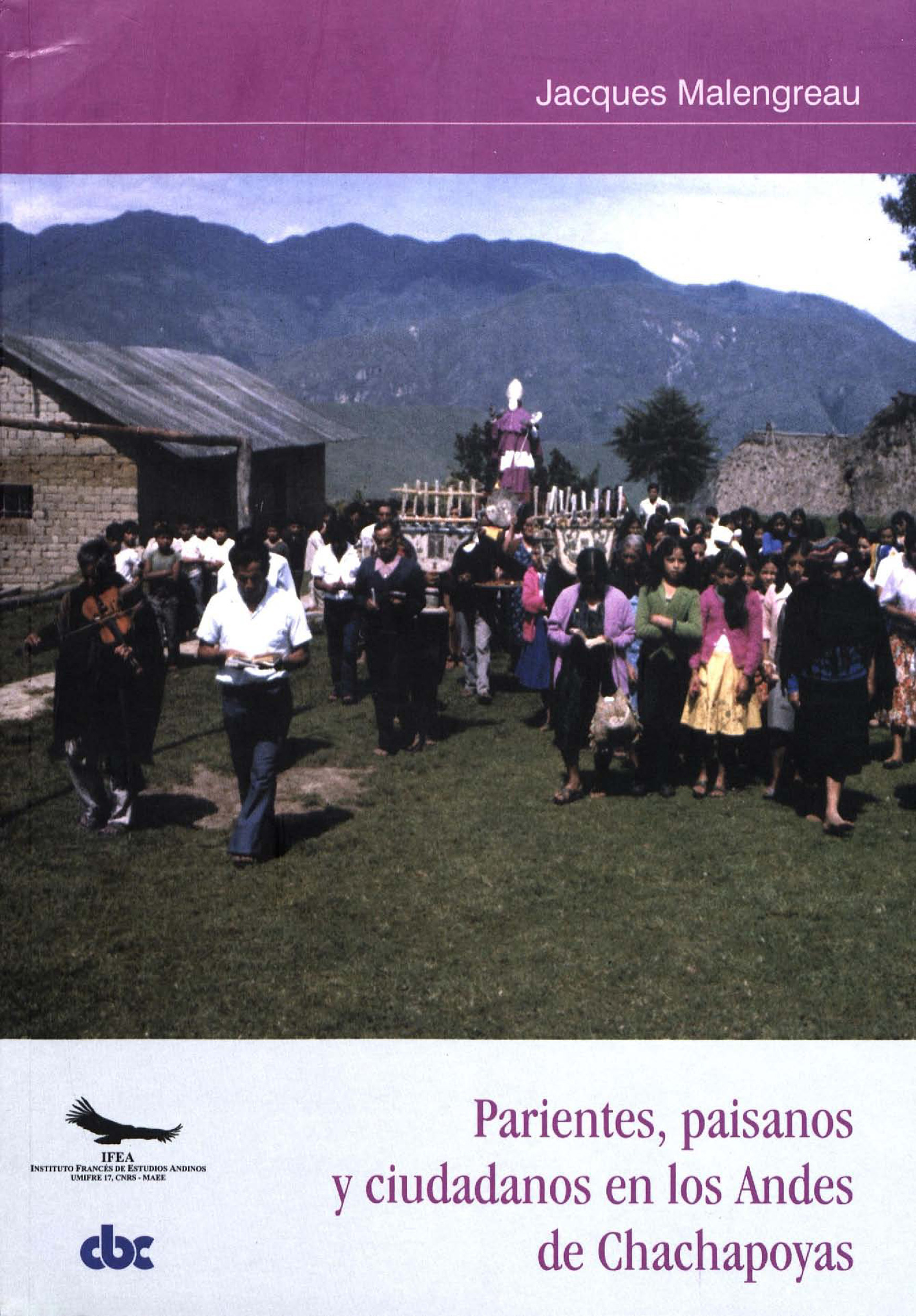 Couverture ebook de Parientes, paisanos y ciudadanos en los Andes de Chachapoyas, de Jacques Malengreau (+)