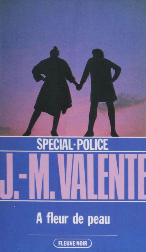 Couverture ebook de Spécial-police : À fleur de peau, de Jean-Marie Valente