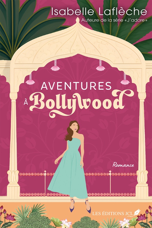 ebook cover of Aventures à Bollywood, by Isabelle Laflèche