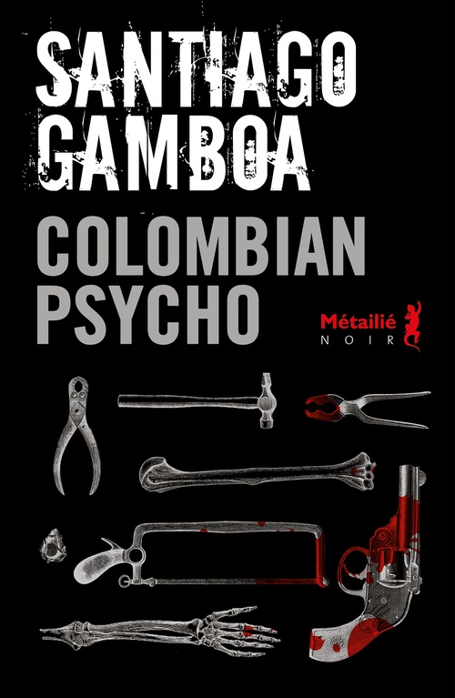 ebook cover of Colombian psycho, by Santiago Gamboa