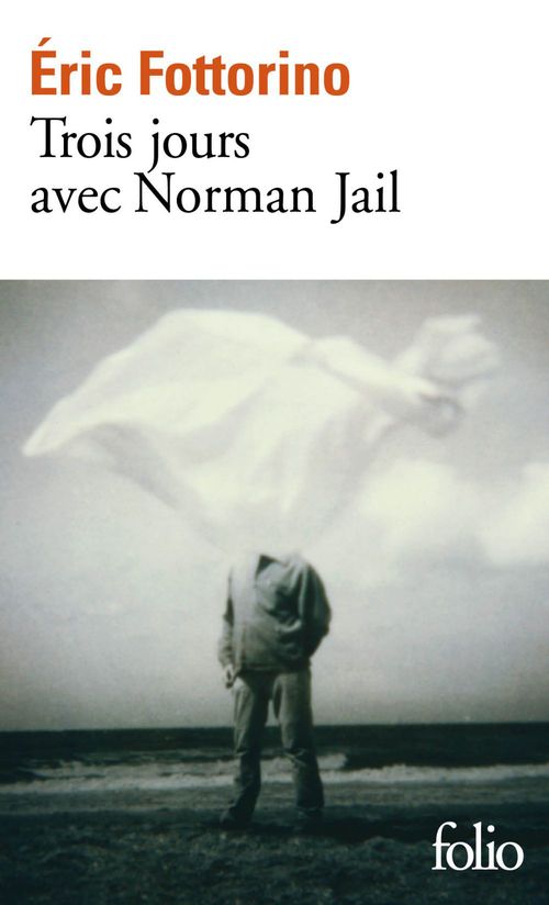 Couverture ebook de Trois jours avec Norman Jail, de Eric Fottorino