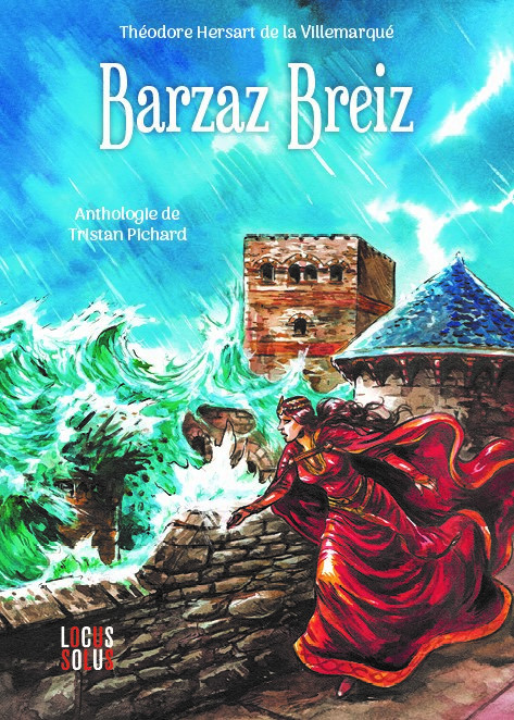 Couverture ebook de Barzaz breizh - Extraits, de Théodore Hersart de La Villemarqué, Tristan Pichard