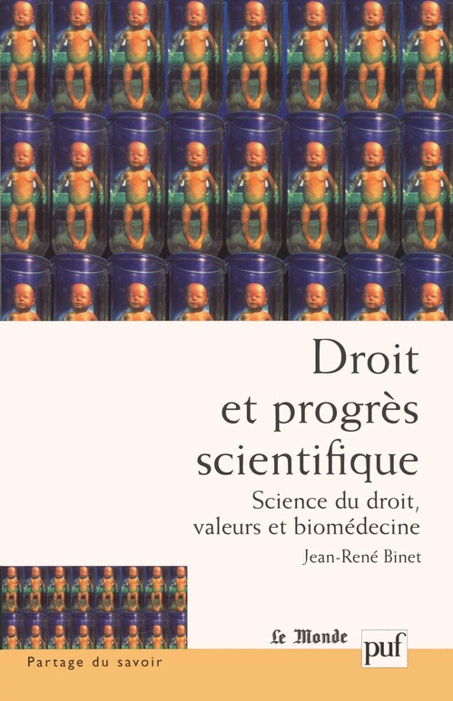 ebook cover of Droit et progrès scientifique : Science du droit, valeurs et biomédecine, by Jean-René Binet
