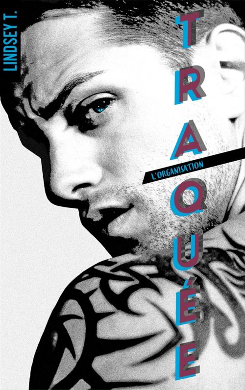ebook cover of L'organisation - tome 2 - Traquée, by Lindsey T.