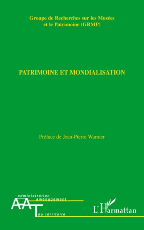 ebook cover of Patrimoine et mondialisation, by Grmp (groupes de recherches sur les musées et le patrimoine)