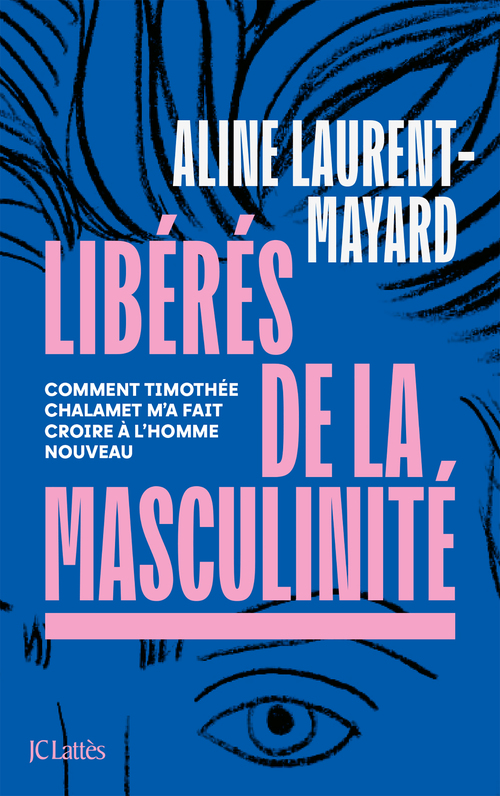 ebook cover of Libérés de la masculinité, by Aline Laurent-Mayard