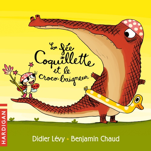 audiobook cover of La Fée Coquillette et le croco-baigneur, by Didier Levy