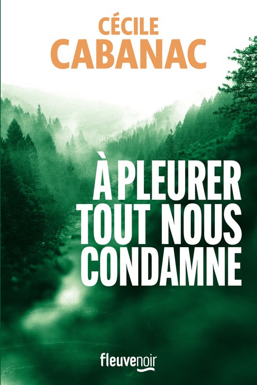 Couverture ebook de A pleurer tout nous condamne, de Cécile Cabanac
