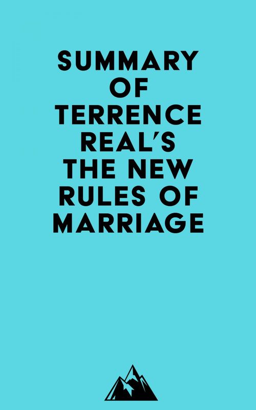 ebook cover of Summary of Terrence Real's The New Rules of Marriage, by Everest Media