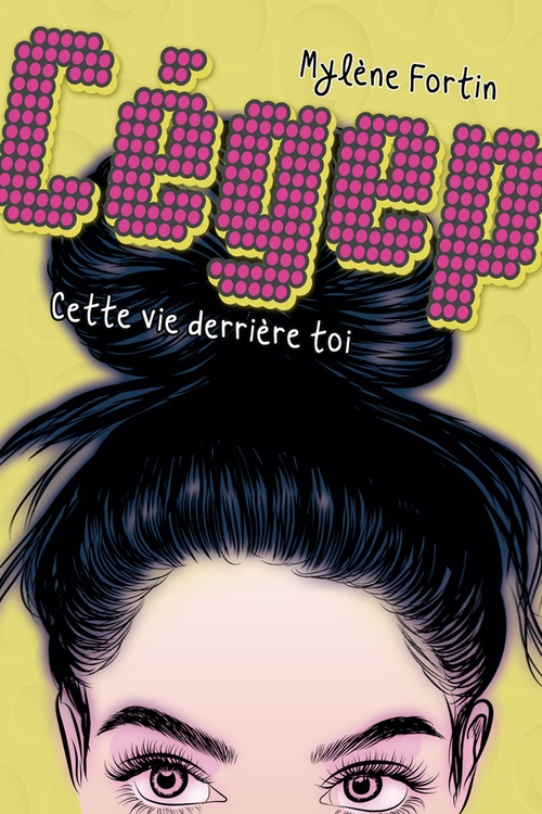 ebook cover of Cette vie derrière toi, by Mylène Fortin