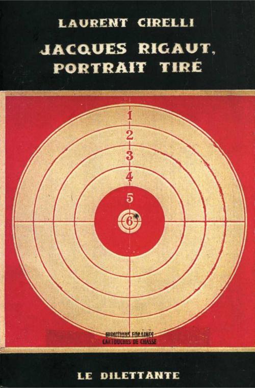 Couverture ebook de Jacques Rigaut, portrait tiré, de Laurent Cirelli