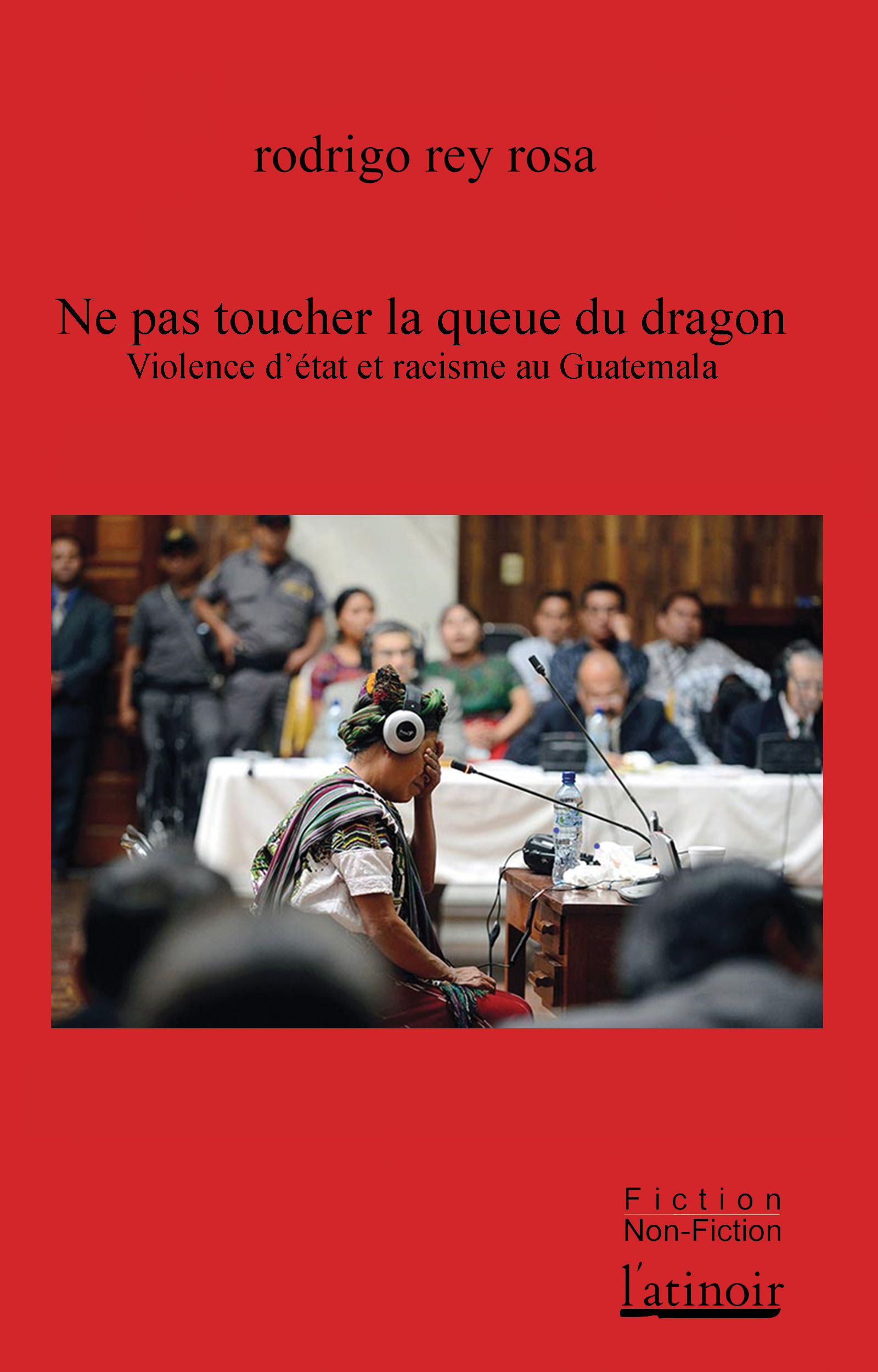 ebook cover of Ne pas toucher la queue du dragon, by Rodrigo Rey rosa