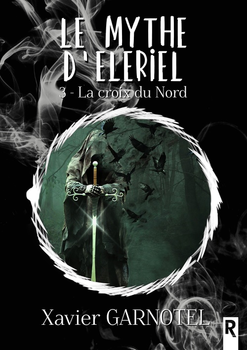 ebook cover of Le mythe d´Eleriel 3, by Xavier Garnotel