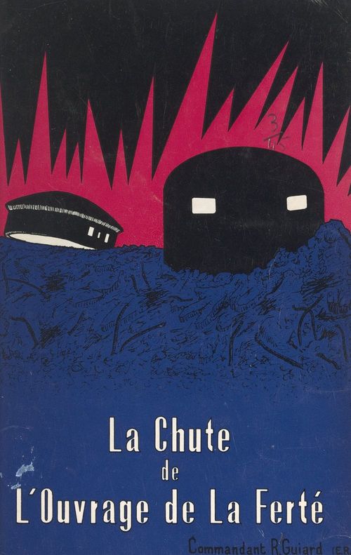 Couverture ebook de La chute de l'ouvrage de La Ferté, de Roger Guiard