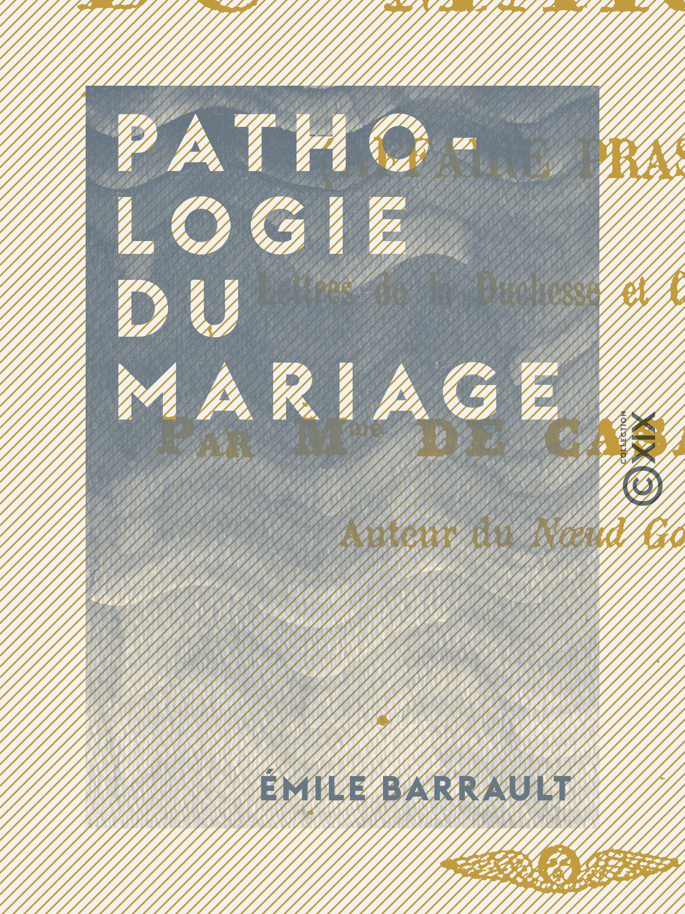 Couverture ebook de Pathologie du mariage, de Emile Barrault