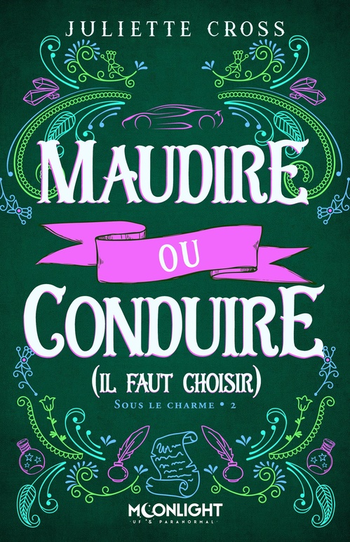 Couverture ebook de Maudire ou conduire (il faut choisir), de Juliette Cross