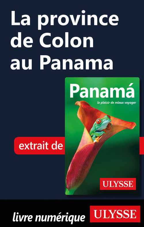 Couverture ebook de La province de Colon au Panama, de Marc Rigole