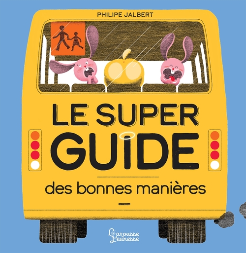 Couverture ebook de Le super guide des bonnes manières, de Philippe Jalbert