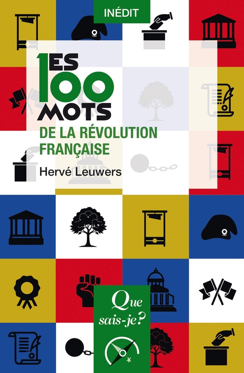 ebook cover of Les 100 mots de la Révolution française, by Hervé Leuwers