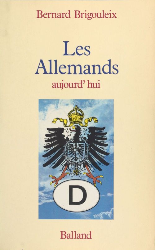 Couverture ebook de Les Allemands aujourd'hui, de Bernard Brigouleix